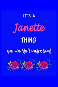 It's A Janette Thing You Wouldn't Understand