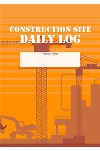 Construction Site Daily Log