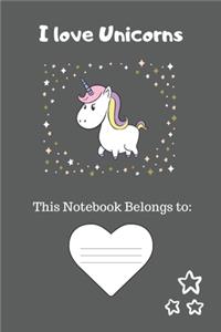 Unicorn Notebook I love Unicorns