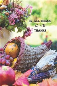 In All Things Give Thanks