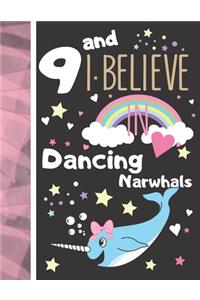 9 And I Believe In Dancing Narwhals