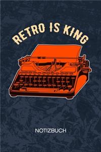 Retro Is King