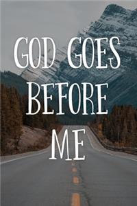 God Goes Before Me