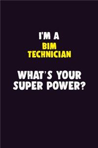 I'M A BIM Technician, What's Your Super Power?
