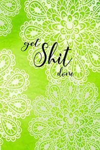 Get Shit Done