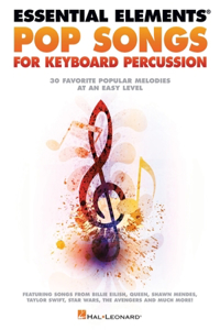 Essential Elements Pop Songs for Keyboard Percussion