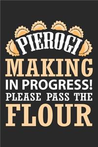 Pierogi Making In Progress! Please Pass The Flour