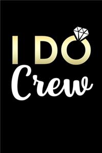 I Do Crew