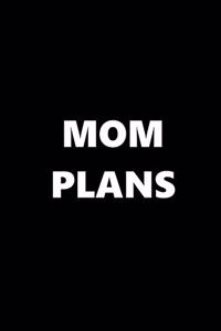 2020 Weekly Planner Funny Humorous Mom Plans 134 Pages