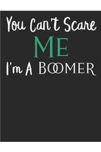You Can't Scare Me I'm a Boomer 2020 Planner for Baby Boomers