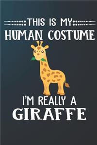This Is My Human Costume I'm Really A Giraffe