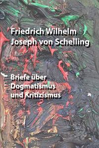 Briefe über Dogmatismus und Kritizismus