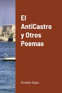 El AntiCastro y Otros Poemas