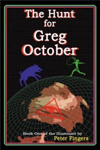 The Hunt for Greg October