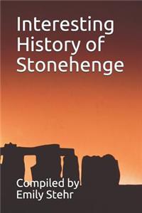Interesting History of Stonehenge