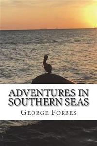 Adventures in Southern Seas