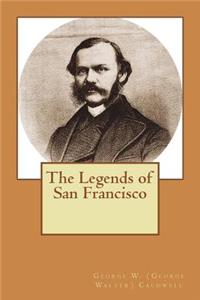 The Legends of San Francisco