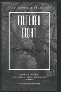 Filtered Light: Running Diaries: Memoir