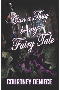 Can a Thug Be My Fairy Tale