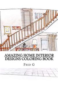 Amazing Home Interior Designs Coloring Book