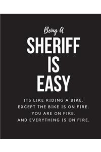 Being A Sheriff A Is Easy