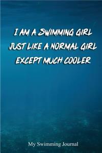I am a Swimming Girl Just Like a Normal Girl Except much Cooler