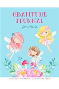 Gratitude Journal for Kids: Pink Fairy Floral Fairies Girls SOFT Cover, Today I Am Grateful Daily Journaling Notebook, Children Simple Writing Prompt & Drawing Pages 8x10 Diary