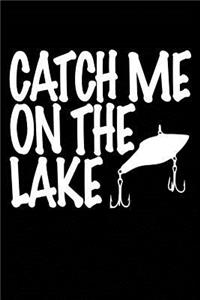 Catch Me On The Lake
