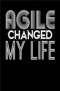Agile Changed My Life