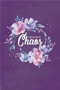 Organized Chaos