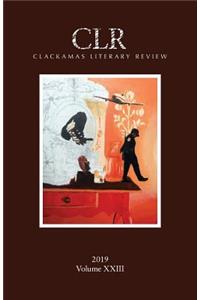 Clackamas Literary Review XXIII