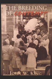 John King's The Breeding of Contempt