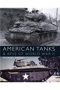 American Tanks & Afvs of World War II