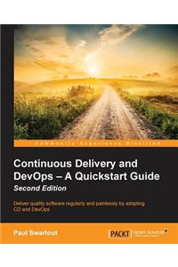 Continuous Delivery and DevOps - A Quickstart Guide Second Edition