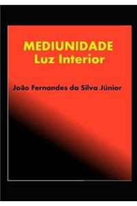 Mediunidade - Luz Interior