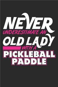 Never Underestimate an Old Lady with a Pickleball Paddle