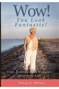 WOW! You Look Fantastic