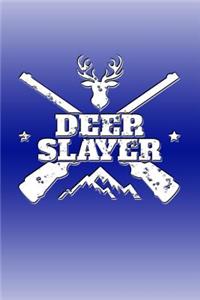 Deer Slayer