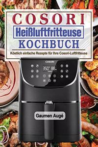 Cosori Heißluftfritteuse Kochbuch