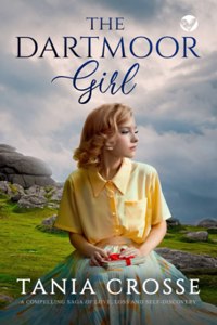 THE DARTMOOR GIRL A COMPELLING SAGA OF L