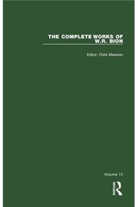The Complete Works of W.R. Bion