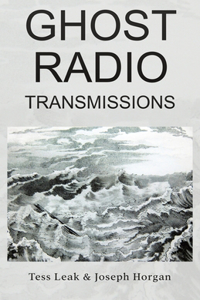 Ghost Radio Transmissions