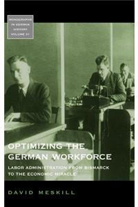 Optimizing the German Workforce