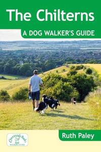 The Chilterns: A Dog Walker's Guide