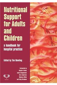 Nutritional Support for Adults and Children