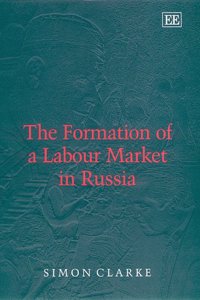 The Formation of a Labour Market in Russia