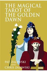 The Magical Tarot of the Golden Dawn