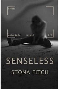 Senseless