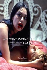 Murderous Passions, Volume 1
