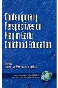 Contemporary Perspectives on Play in Early Childhood Education (Hc)